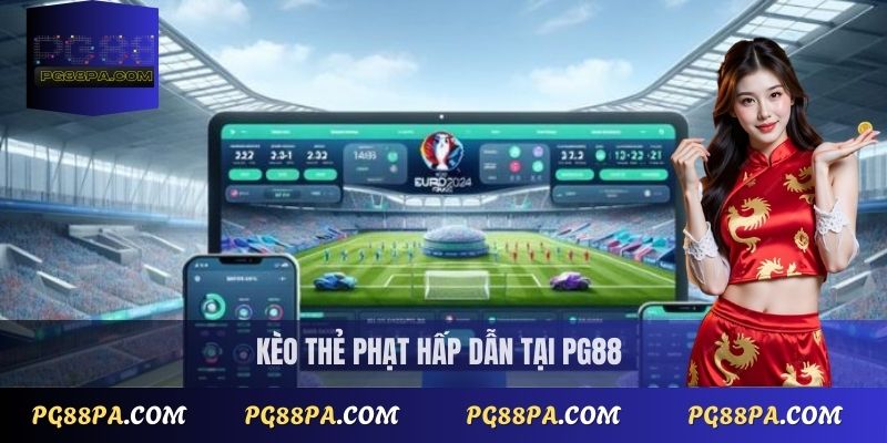 Kèo thẻ phạt PG88
