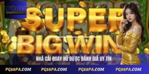 Nhà Cái Quay Hũ Uy Tín