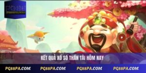 Xổ số Thần Tài hôm nay